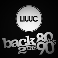 Back 2 the 80's 90's MIX by Liuuc