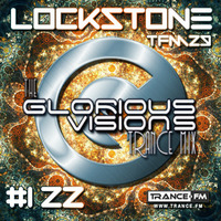 The Glorious Visions Trance Mix #122 by Lockstone