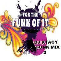 DJ XTACY FUNK SET 2 mp3 by DJ_XTACY