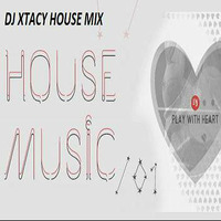 DJ XTACY HOUSE MIX 2-18-2018 by DJ_XTACY