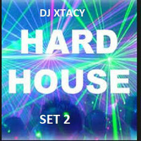 DJ XTACY HARD HOUSE SET 2 by DJ_XTACY