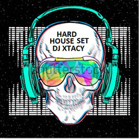 DJ XTACY HARD HOUSE SET 4 by DJ_XTACY