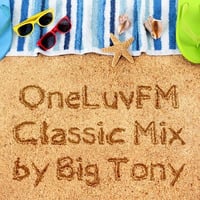 OneLuvFM Classix Mix by BT by OneLuvFM