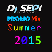 Promo Mix Summer 2015 Dj SEPI by Dj SEPI Oficial