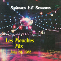 Les Mouches Mix (EZ Serrano Mix 7/201982) by Eddie Z Serrano