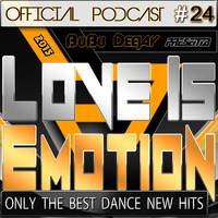 Love Is Emotion #24 December 2015 - Podcast Radio Amore Dance by BuBu Deejay