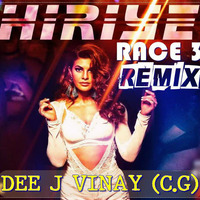 HEERIYE - RACE 3 - DEE J VINAY (C.G) REMIX DEMO TRACK  by Dee J Vinay