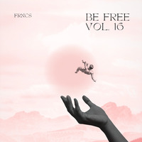 BE FREE VOL. 16 by FRNCS