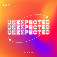 UNEXPECTED #124 by FRNCS
