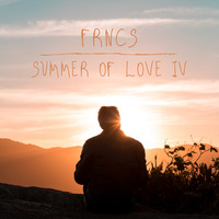FRNCS - SUMMER OF LOVE IV by FRNCS