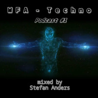 WFA-Techno Podcast #1 - Powerful Melodic Techno mixed by Stefan Anders by Stefan Anders