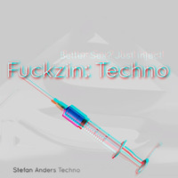 Fuckzin: Techno  -  Stefan Anders by Stefan Anders