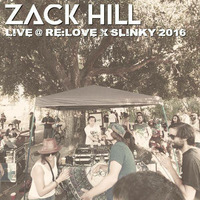 Zack Hill – Live at re:Love x Slinky - 06.26.16 by JAM On It Podcast