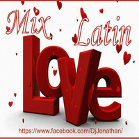 DJ Jonathan Mix Latin Love 2017 by DjJonathan