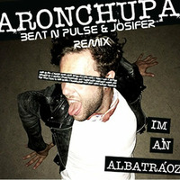 AronChupa   I'm An Albatraoz (Beat N Pulse &amp; Josifer Remix) [FREE DOWNLOAD] by Beat N Pulse