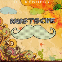 03 -  Mustache - DJ Kennedy (Promo Set) by John Kennedy