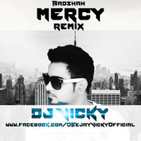 Mercy-untag remix DJ VICKY by DJ VICKY(The Nexus Artist)