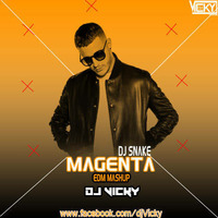 Magenta-Edm Mashup -DJ VICKY by DJ VICKY(The Nexus Artist)