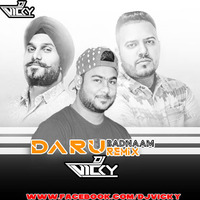 DARU BADNAAM-REMIX DJ VICKY by DJ VICKY(The Nexus Artist)