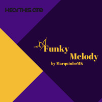 Podcast Melody Agosto #01 - 2020 by DJMarquinho MK