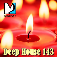 Deep House 143 by MIXPAT