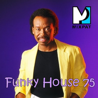 Funky House 75 by MIXPAT