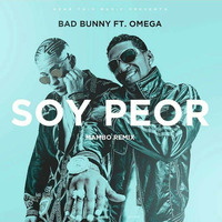 131 Bad Bunny Ft. Omega - Soy Peor (Mambo Remix) - ( Christian Mendoza 17' ) by José Mendoza Felipe