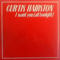 Curtis Hairston - I Want You All Tonight  (Discohouse Remix Mark S edit) (4.37-320) by Mark Scholfield (Mark S)