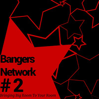 Bangers Network #2  by DJ MSQRVVE