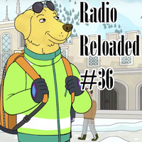 Radio Reloaded #36 by DJ MSQRVVE