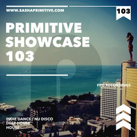 PRimitive Showcase 103 by Sasha PRimitive by Sasha PRimitive