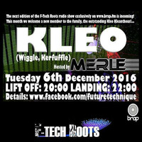  F-Tech Roots Podcast_Edition 009_06:12:2016_Merle &amp; Kleo_Brap FM by Merle