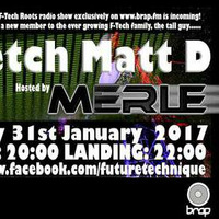 F-Tech Roots Podcast Edition 10_Merle &amp; Stretch Matt D by Merle