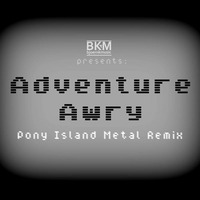 Adventure Awry || Pony Island OST Metal Remix by BKM