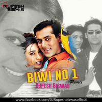 BIWI NO 1 Remix By Rupesh Biswas by DJ Rupesh Biswas