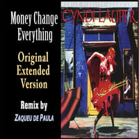 01. Cyndi Lauper - Money Changes Everything   ( extended by Zaqueu de Paula ) by De Paula Produções