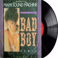 Bad Boy - Miame Sound Machine ( Extended by Zaqueu de Paula ) by De Paula Produções