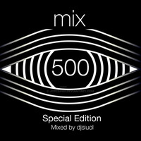 Mix 500 Dj Siuol Choice 30-06-2018 by Dj Siuol