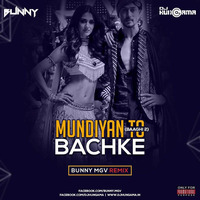 Bunny Mgv - Mundiyan Tu Bachke -Baaghi 2 by Bunny Mgv