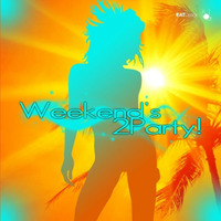 Weekend's 2Party! (DJ Kilder Dantas Mixed Set) by DJ Kilder Dantas' Sets