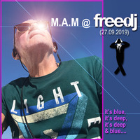 M.A.M @ Freedj (27.09.19) by Dj M.A.M