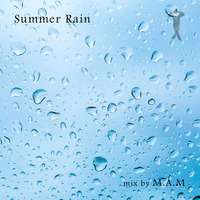 Summer Rain by Dj M.A.M
