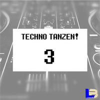Techno Tanzen! 3 by Lowbase