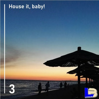 House it, Baby! 3 by Lowbase