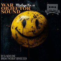 WAR OBJECTOR SOUND - Mixtape No. 10 2024 by DJ Nexs One by DJ Nexs One