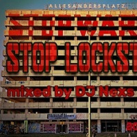 Stop Lockstep - mixed by DJ Nexs One - 06 2022 by DJ Nexs One