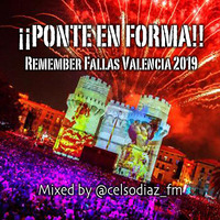 Celso Diaz - ¡¡PONTE EN FORMA!! Remember Fallas Valencia 2019 | Fitness &amp; Running Music | Best Gym Songs by Celso Díaz