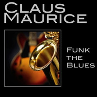 Funk the Blues by Claus Maurice