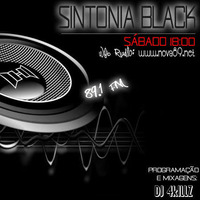 Programa Sintonia Black 06 de Maio de 2017 by Djfourkillz Julio Silva