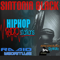 Bloco 01 Sintonia Black 23 Julho 2018 Radio Negritude  by Djfourkillz Julio Silva